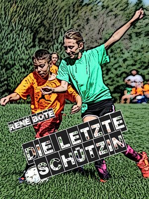 cover image of Die letzte Schützin